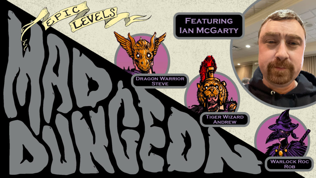 MD 218 Mossy Mermeth Lab w/ Ian McGarty (Silver Bulette, Mutant Crawl Classics MCC) Epic Levels Mad Dungeon podcast