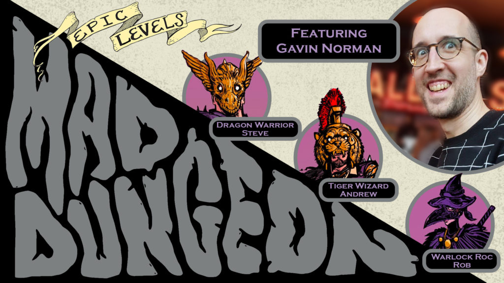 MD 226 Cauldron of Sadness w/ Gavin Norman (Necrotic Gnome, Dolmenwood, OSE - Old School Essentials) Epic Levels Mad Dungeon podcast Title card