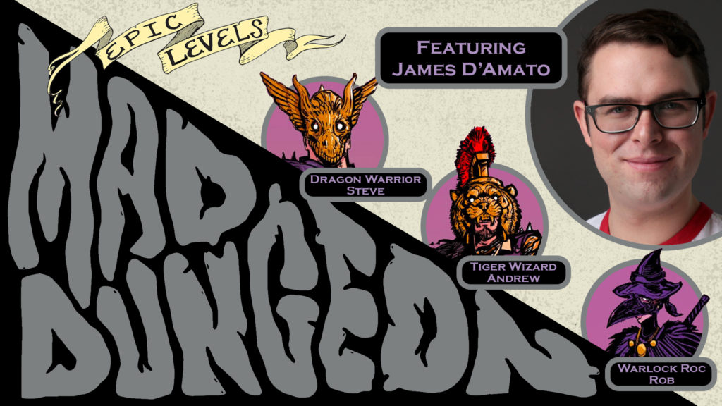 MD 232 Paper Pirates of the Renegade Heart w/ James D’Amato (One Shot Podcast, Campaign: SkyJacks, The Ultimate RPG series) Epic Levels Mad Dungeon Podcast title card