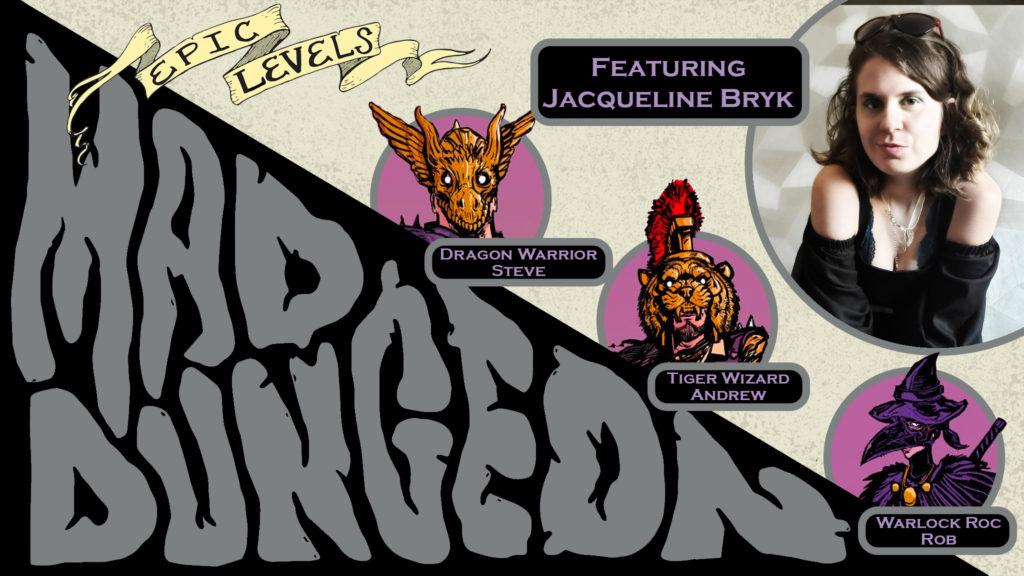 MD 236 Basilica of the Last Bout w/ Jacqueline Bryk (A Thousand Yards Of Lace, Vampire: The Masquerade 5e, World of Darkness). Epic Levels Mad Dungeon podcast Title card